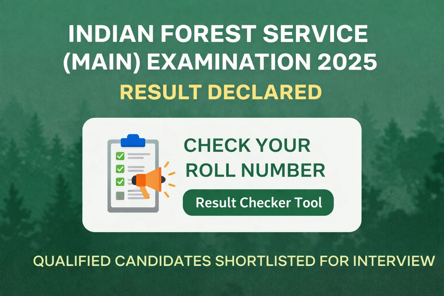 Indian Forest Service (Main) Examination 2025 Result Declared – Check ...